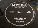 THE WILLOWS Baby Tell Me / Church Bells May Ring R&B / DOO-WOP 78 RPM Melba 102