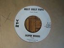 Jasper Woods,Hully Gully Papa,VPM Label 45 RPM