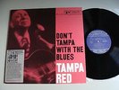TAMPA RED Don't Tampa With The Blues PRESTIGE BLUESVILLE OBC 1030   NM-