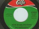 Northern Soul - Persuaders - Tryin' To Love Two Women - Calla - US