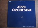 APRIL ORCHESTRA  Vol.7 ( Rhesus O / Moving gelatine plates )