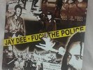 Jay Dee Fuck The Police 12