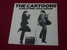 The Cartoons:  Lunchtime Love Affair  rare 1980 EX+ 7