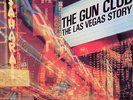 The Gun Club - Las Vegas Story