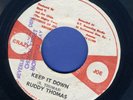 1355 RUDDY THOMAS-KEEP IT DOWN-CRAZY JOE-REGGAE 45 7