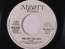 MACHINE: One Guy Too Late / Mono 45 (dj, 70s Sweet Soul) Soul