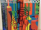 John Neptune with Arakawa Band   Bamboo  Toshiba Records ETJ-85008