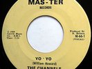 THE CHANNELS 45 Yo Yo / Instrumental NORTHERN SOUL 1966 Mas-Ter w3477