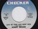 BOBBY MOORE Give Me Your Love Right Now MASTERPIECE crossover northern soul HEAR