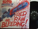 BLOOD MONEY red raw and bleeding  LP