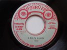 Niney 45 Observers Label I Soon Know- One Foot Sammy Observer all the way