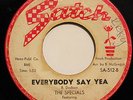 THE SPECIALS-EVERYBODY SAY YEA /YOU STOOD ME UP-NORTHERN 45 on SATCH