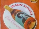 Shakin' Stevens Pink Champagne Picture Disc