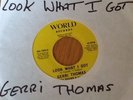 45 rpm Gerri Thomas - Look what I got - World Records