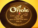 JAZZ SMITH BALLEW ORCH Sleep, Come On & Take Me ORIOLE 2500