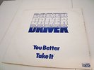 Driver - You Better Take It PRIVATE UK LP CHRISTIAN/NEW WAVE/PROG