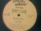 FIRST CLASS MY SWEET ROSE GROOVE KONTROL* RARE* FREESTYLE