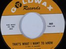 Northern Soul 45 JAMES CARR That's What I Want To Know GOLDWAX NM HEAR