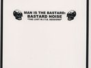 Man Is The Bastard - Lost M.I.T.B. Sessions Vinyl US LP