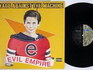 RAGE AGAINST THE MACHINE EVIL EMPIRE EPIC E 57523 US Pressing Vinyl LP