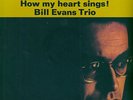 BILL EVANS TRIO How My Heart Sings  LP NEW SEALED REMASTERED VINYL JAZZ OJC-369