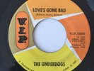THE UNDERDOGS mod garage soul motown 45 Love's Gone Bad / Mo Jo Hanna   VIP M-