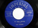 SPIDERS 45 Tears began to flow / I'll stop crying IMPERIAL Doowop  bb2880