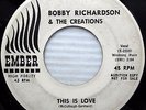 BOBBY RICHARDSON & THE CREATIONS This Is Love / Nobody Loves Me POPCORN 45 w3287