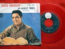 ELVIS PRESLEY O SOLE MIO  RED VINYL EXYU 7