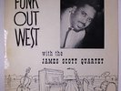 JAMES SCOTT: Funk Out West LP (Mono, neat clear taped seams, small tag stain oc