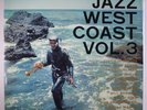 VARIOUS: Jazz West Coast, Vol. 3: An Anthology Of California Music LP (Mono, Ja