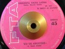 ORQUESTA SALSA LATINA Yo Te Seguire/Mucho Guaguanco LATIN DESCARGA 45 7