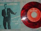 RONNIE HAWKINS  NEED VOUR LOVIN`/WILD LITTLE WILLY. Sonet T 7085. Red. RAR