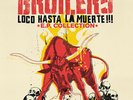 The Broilers - Loco Hasta la Muerte