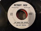 Soul 45 The City People I'm Here for Good / Instr Detroit Now No # 1972? VG