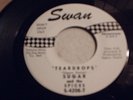 SUGAR & THE SPICES -1965  PROMO 45  SWAN S-4208  TEARDROPS/HAVE FAITH IN ME EX+