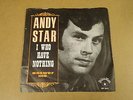 45T SINGLE DISCOSTAR / ANDY STAR - I WHO HAVE NOTHING / ANSWER ME