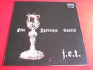 LP ITALIAN PROG J.E.T. - FEDE SPERANZA CARITA' - ORIGINALE DURIUM