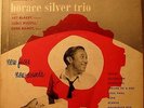 INTRODUCING THE HORACE SILVER TRIO  on 10