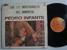 PEDRO INFANTE Las 16 Inolvidables del Inmortal IMPORT Ecuador LATIN LP PEERLESS
