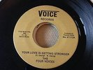 Northern Soul. The Four Voices, Your Love is Getting Stronger