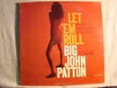 LP- BIG JOHN PATTON -LET 'EM ROLL MONO- NYUSA - RVG-R -NM -PROMO-GRANT GREEN