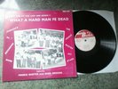 Prince Buster and the All Stars - What a Hard Man Fe Dead LP ° BBLP 807 Re Issue