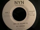 NY NIGGERS HEADLINER b/w JUST LIKE DRESDEN m- 7