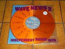 WAVE NEWS 2 - INDEPENDENT SMASH HITS - LP ORANGE WAX NMINT