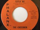 The Chessmen 1966 You Can't Catch Me 45 Rare Fuzz Garage Teenage Shutdown #7 NM