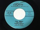 Johnny Bronay & The Magics DOO WOP 45 I'll Pray / Letter Of Love on Aljon HEAR