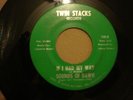 SOUNDS OF DAWN *IF I HAD MY WAY / HOW MANY TIMES /NORTHERN SOUL 45 TWIN STACK
