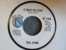NORTHERN SOUL 45 Full Speed It Must Be Love Real Thing 101 VG+ Hear Sample