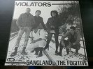 VIOLATORS GANGLAND/THE FUGITIVE EP SKINHEAD PUNK OI EX/EX 1982